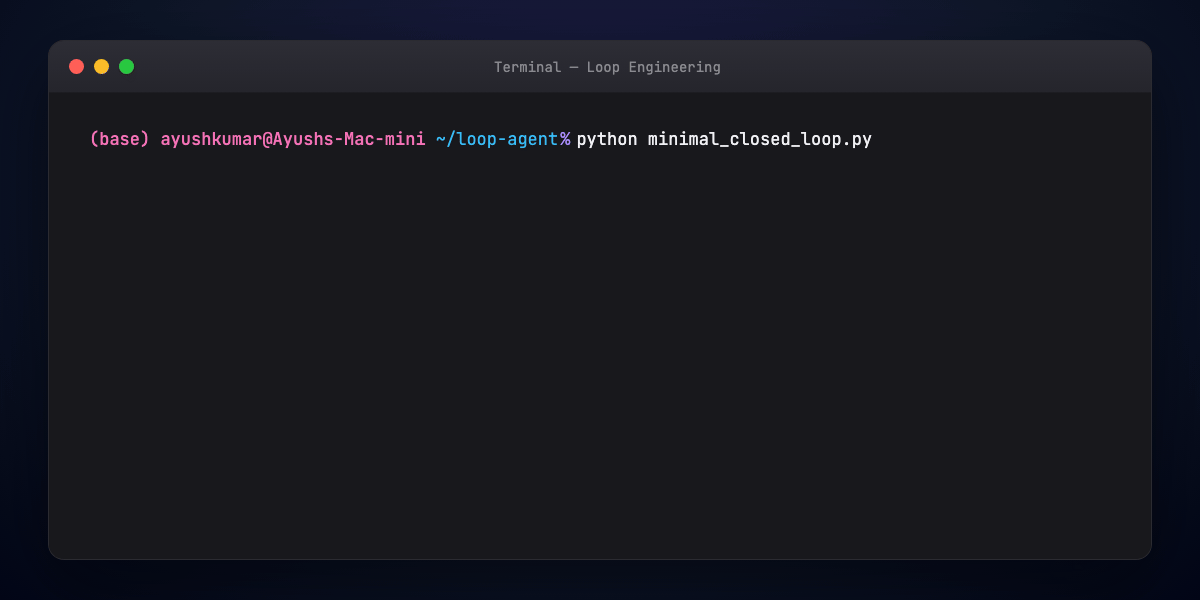 Closed loop demo — act, eval, retry until pass